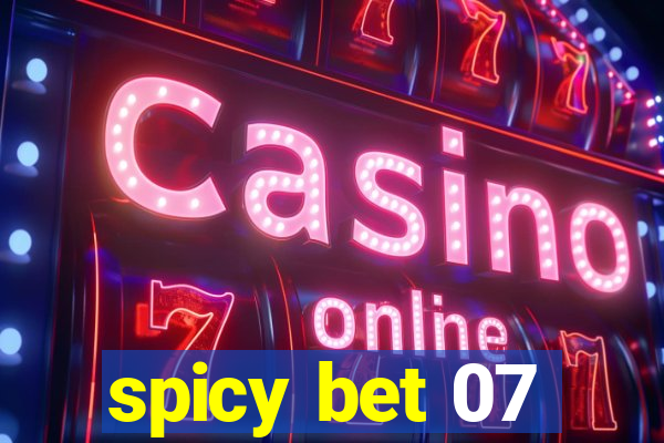 spicy bet 07