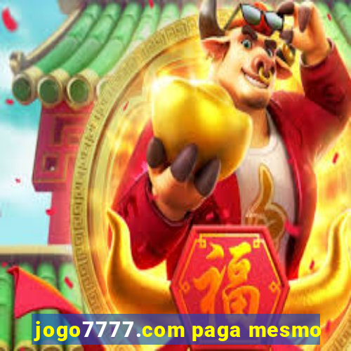 jogo7777.com paga mesmo