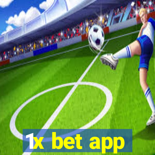 1x bet app