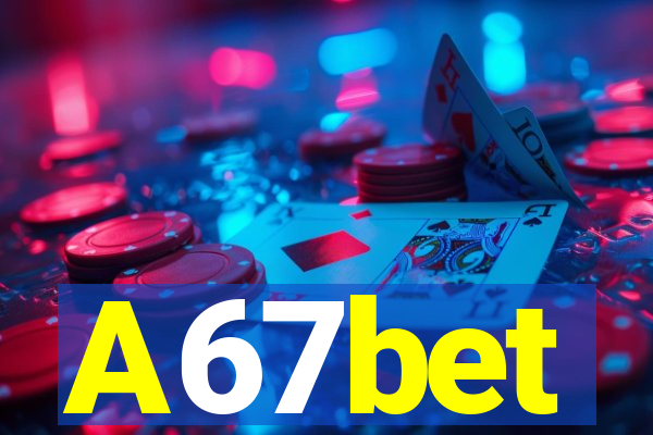 A67bet