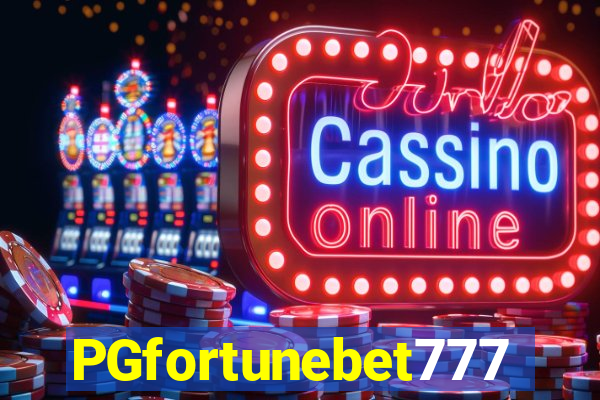 PGfortunebet777