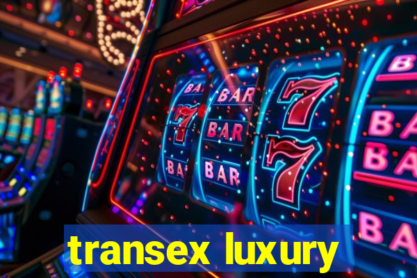 transex luxury