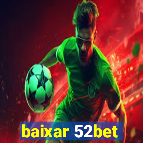 baixar 52bet