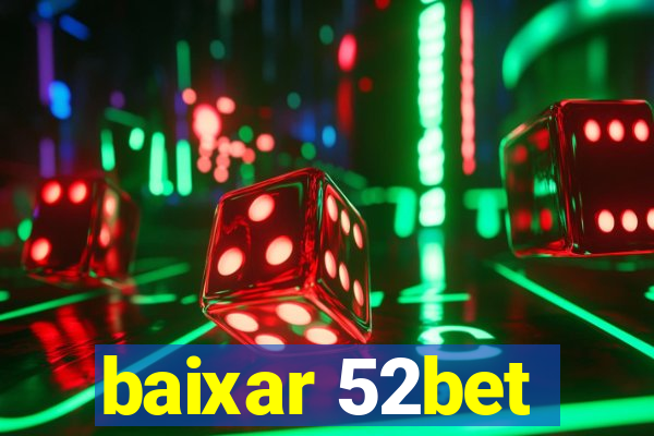 baixar 52bet