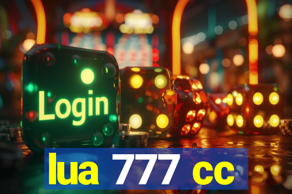 lua 777 cc