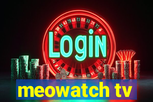 meowatch tv