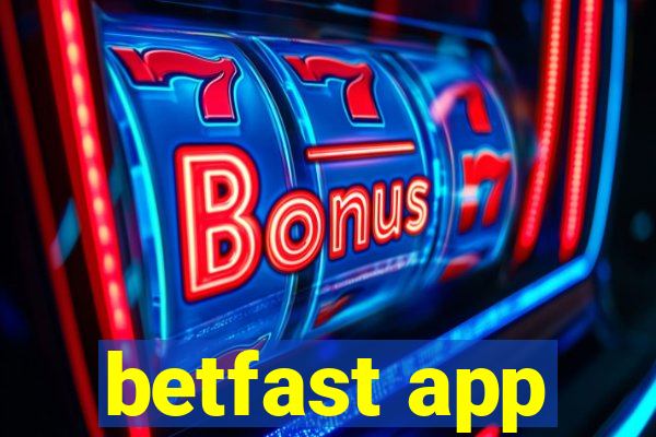 betfast app