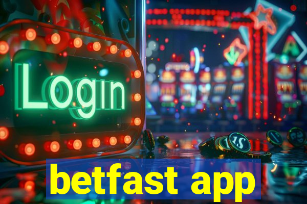 betfast app