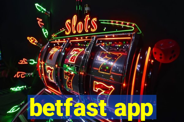 betfast app