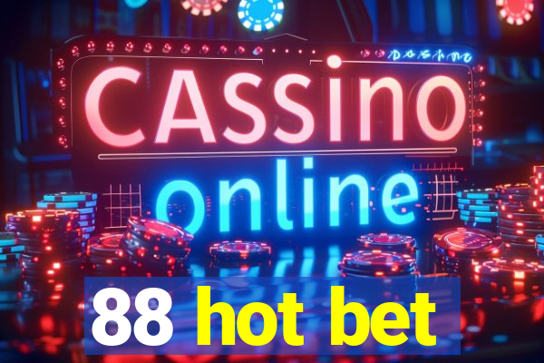 88 hot bet