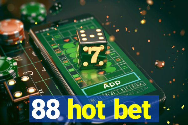 88 hot bet