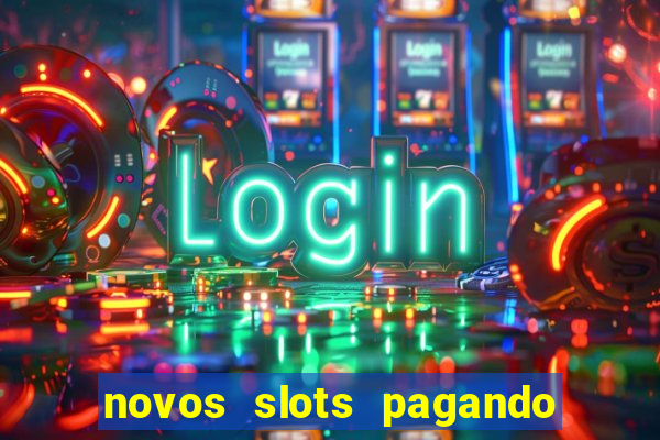 novos slots pagando no cadastro