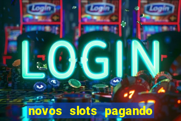 novos slots pagando no cadastro