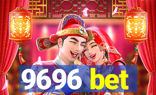 9696 bet