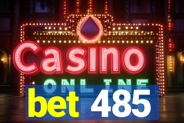 bet 485