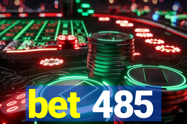 bet 485