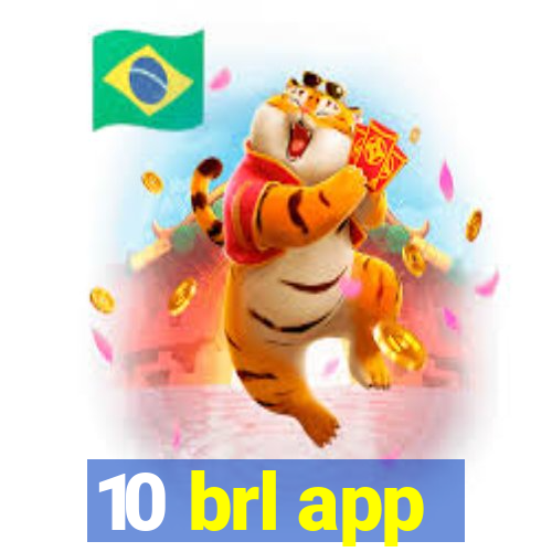 10 brl app