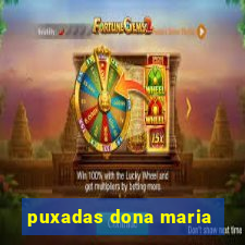 puxadas dona maria