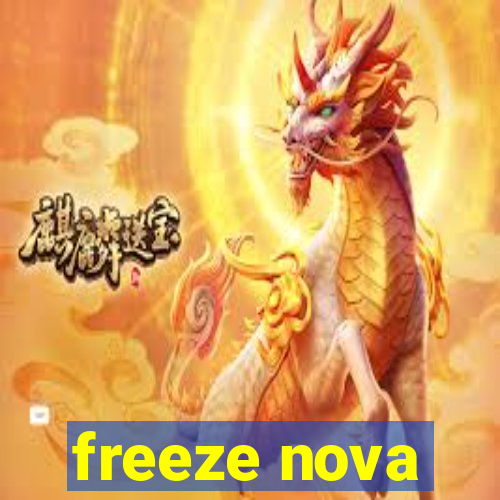 freeze nova