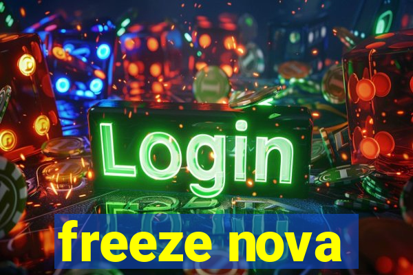 freeze nova