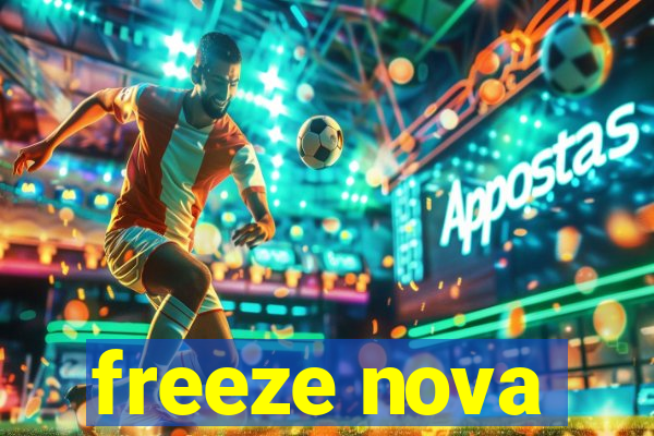 freeze nova