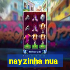 nayzinha nua