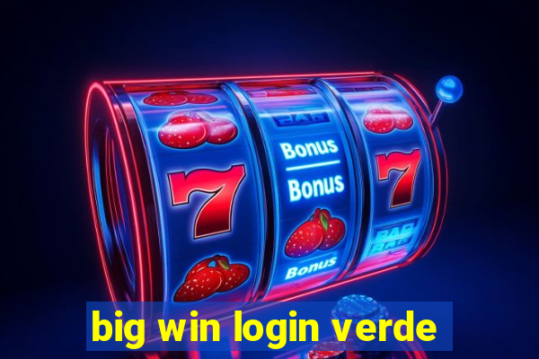 big win login verde