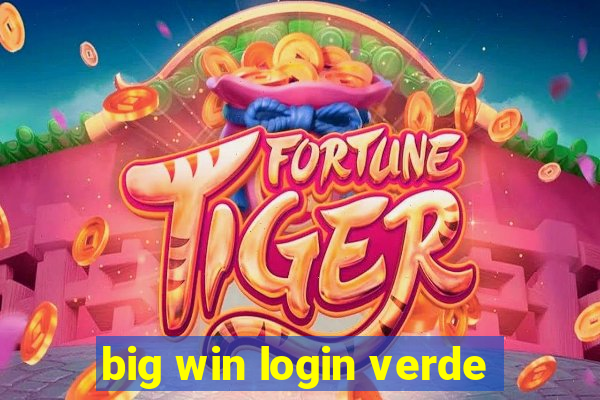 big win login verde