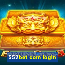 552bet com login