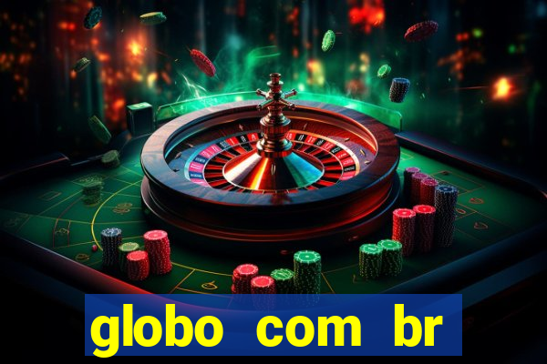 globo com br absolutamente noticias