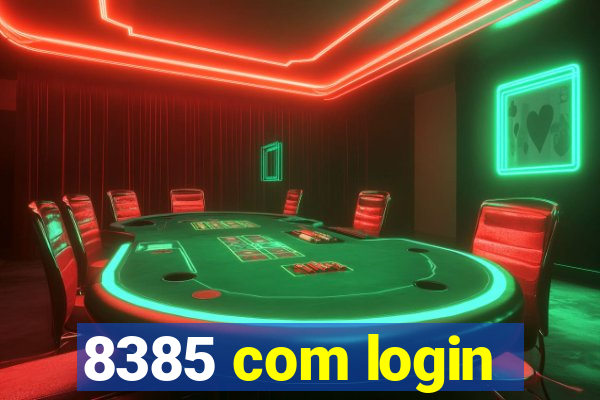 8385 com login