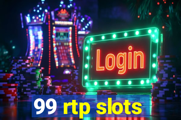 99 rtp slots