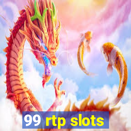 99 rtp slots