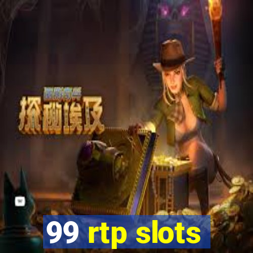 99 rtp slots