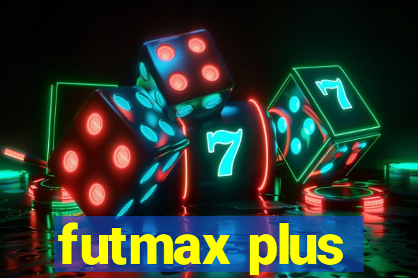 futmax plus