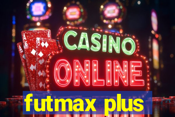 futmax plus