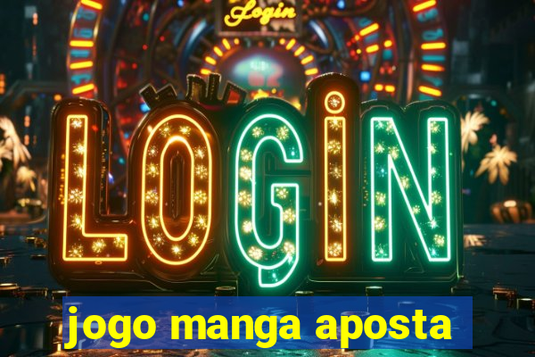 jogo manga aposta