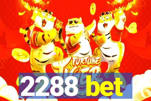 2288 bet