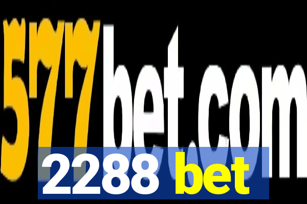 2288 bet