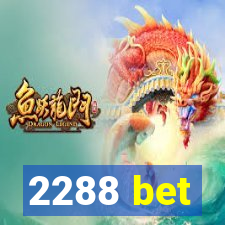 2288 bet