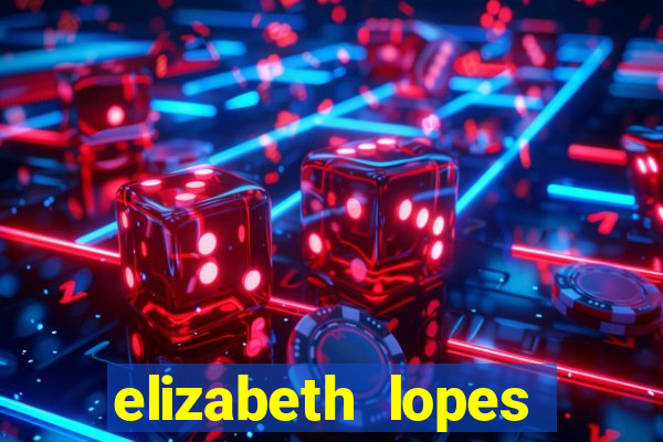 elizabeth lopes sanches nua