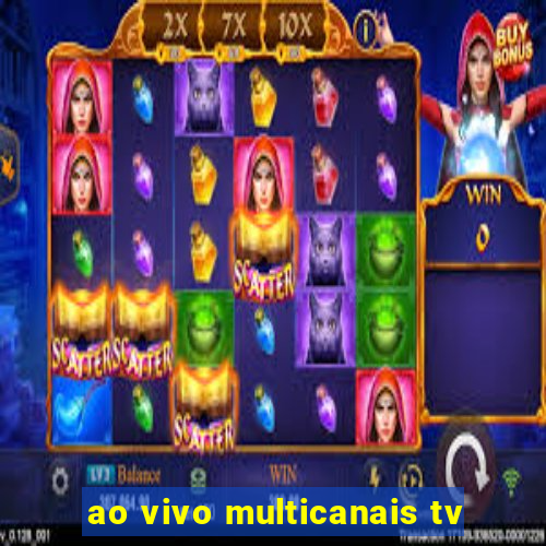 ao vivo multicanais tv