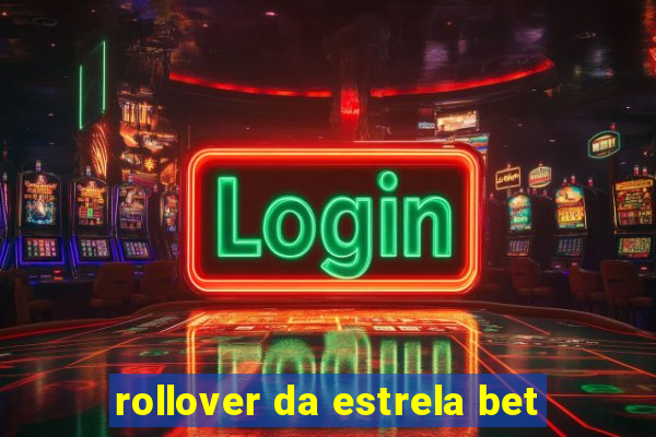 rollover da estrela bet