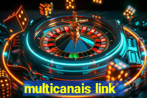 multicanais link