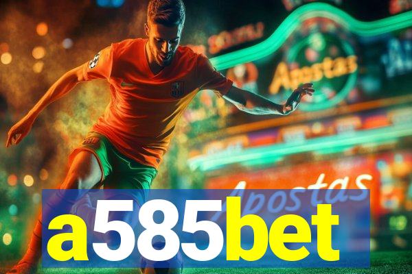 a585bet