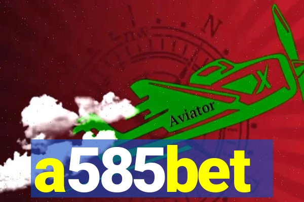 a585bet