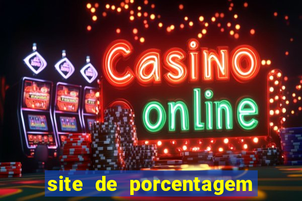 site de porcentagem slots pg