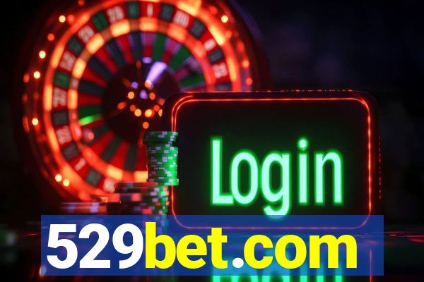 529bet.com