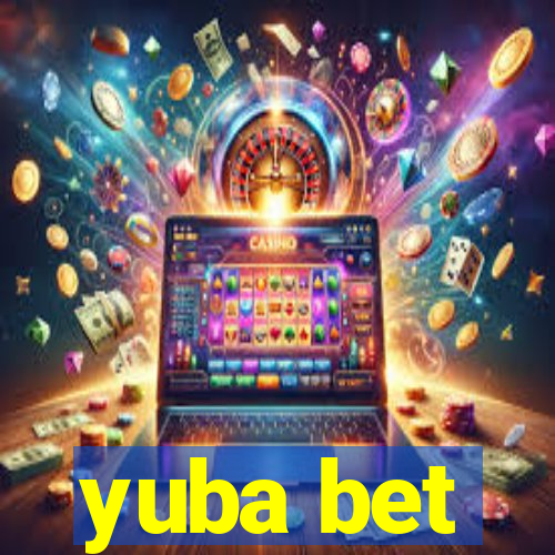 yuba bet