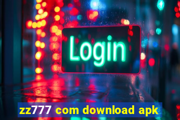 zz777 com download apk